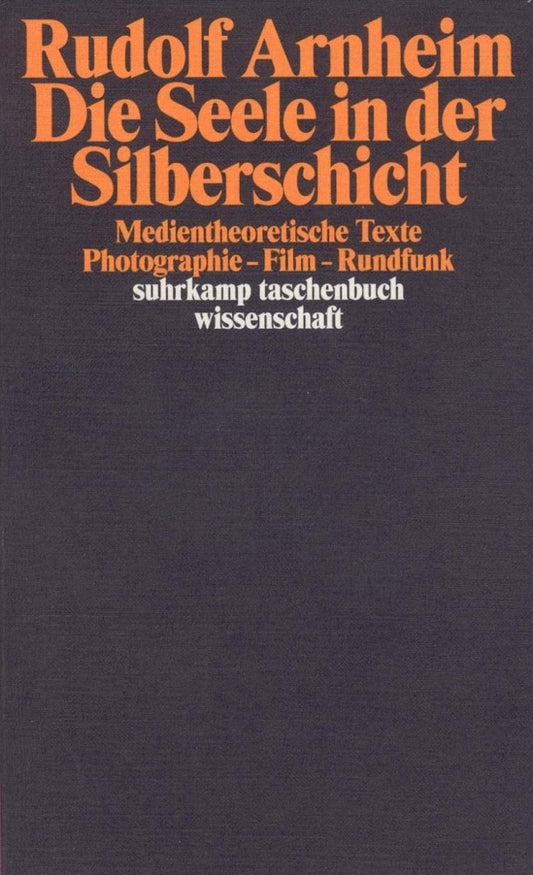 Die Seele in der Silberschicht (Rudolf Arnheim)
