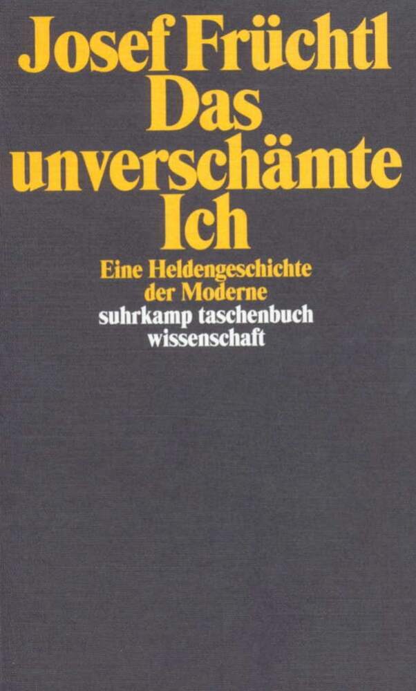 Das unverschämte Ich (Josef Früchtl)