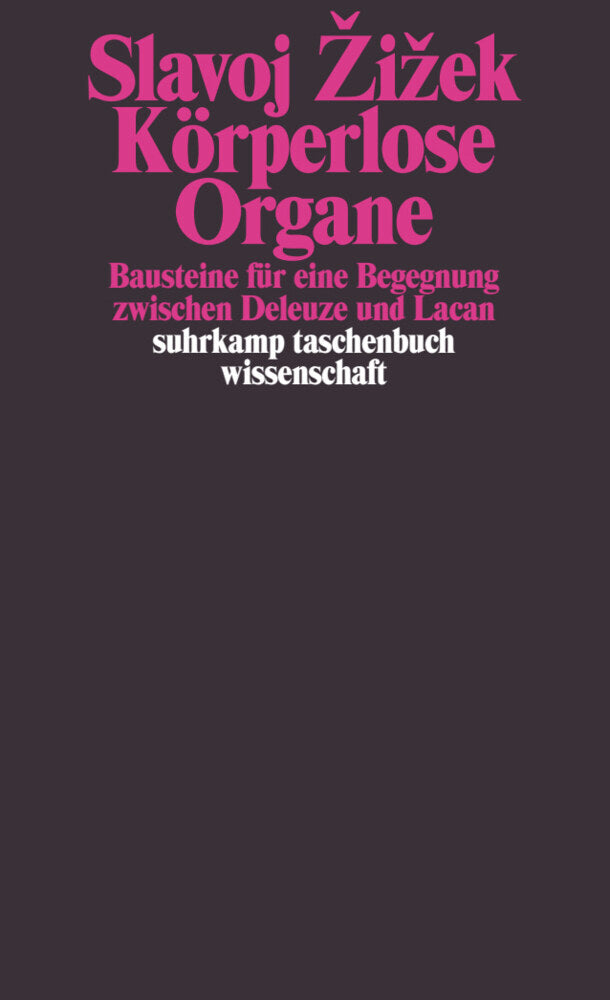 Körperlose Organe (Slavoj Zizek)