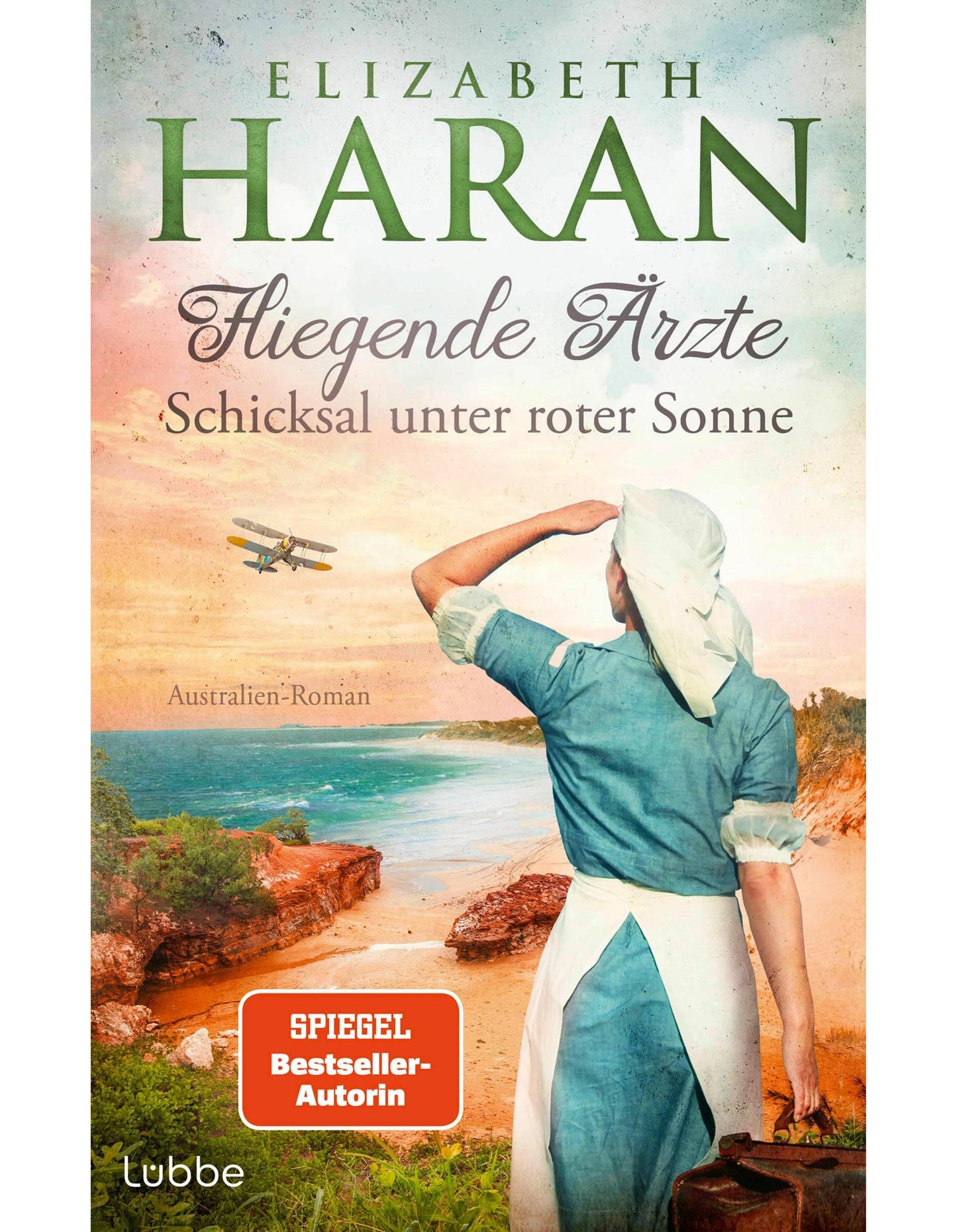 Lübbe Paperback Fliegende Ärzte - Schicksal unter roter Sonne (Deutsch, 2024, Elizabeth Haran)