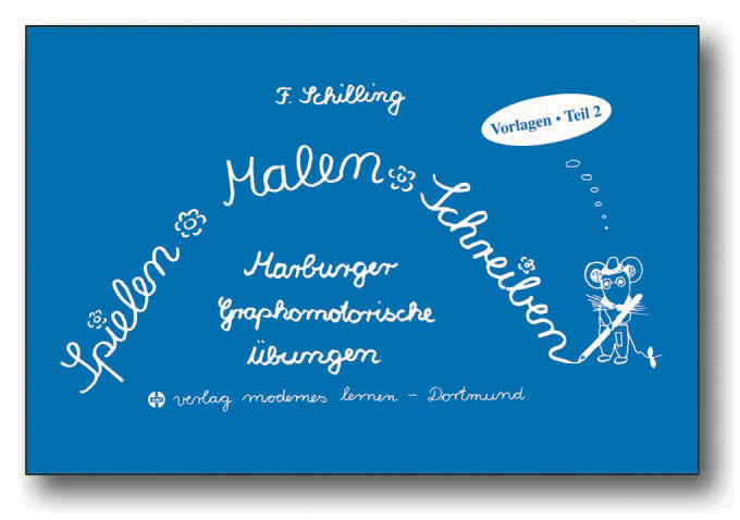 Spielen, Malen, Schreiben.Tl.2 (Friedhelm Schilling)