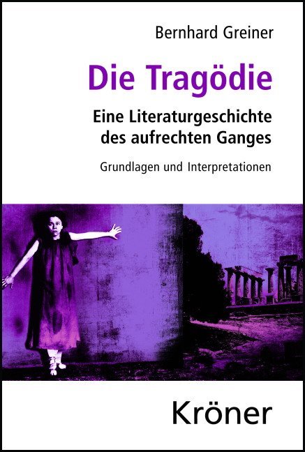 Die Tragödie (Bernhard Greiner)