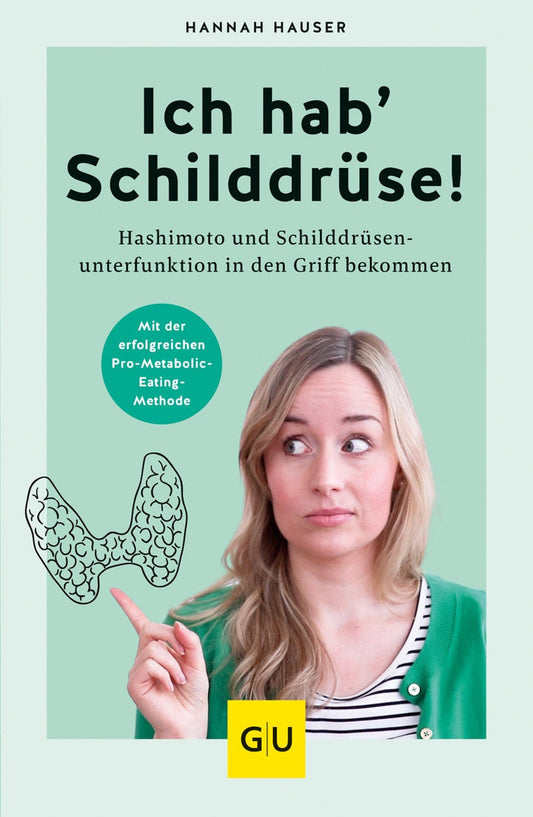 GU Mach deine Schilddrüse stark (Deutsch, 2022, Hannah Hauser)