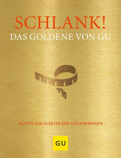 GU Schlank! Das Goldene von GU (Deutsch, 2021, Stefanie Gronau)