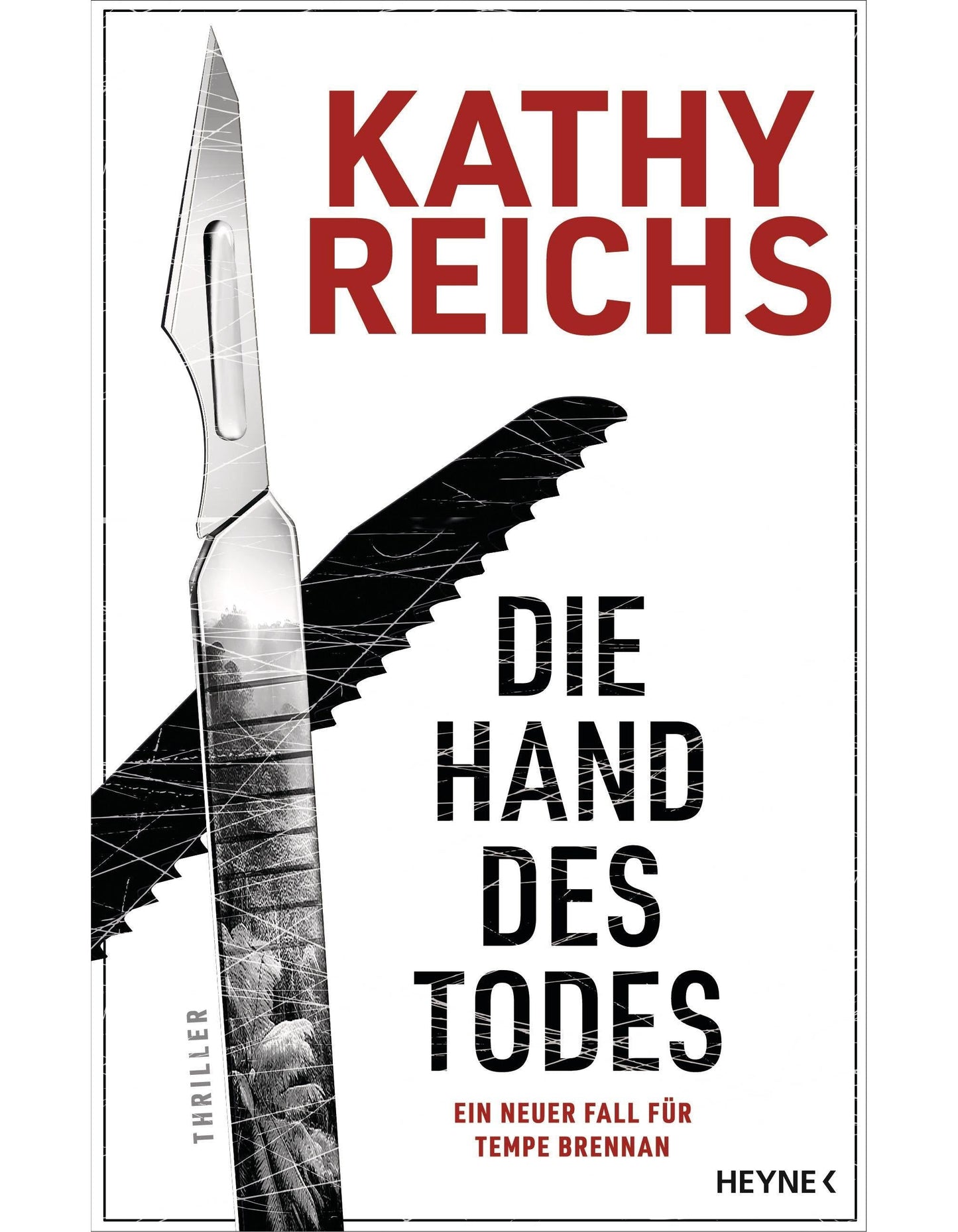 Heyne Die Hand des Todes (Deutsch, 2024, Kathy Reichs)