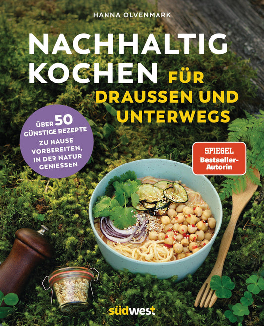Südwest Nachhaltig Kochen für draußen und unterwegs (Deutsch, 2024, Hanna Olvenmark, Katrin Höller)