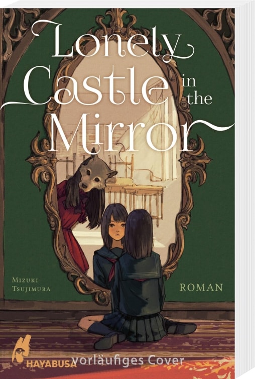 Carlsen Lonely Castle in the Mirror - Roman (Deutsch, 2023, Mizuki Tsujimura, Ruben Grest)