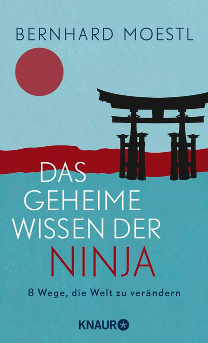 Droemer Knaur Das geheime Wissen der Ninja (Deutsch, 2023, Bernhard Moestl)
