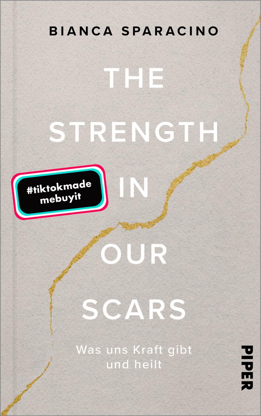 Piper The Strength In Our Scars (Deutsch, 2023, Bianca Sparacino)