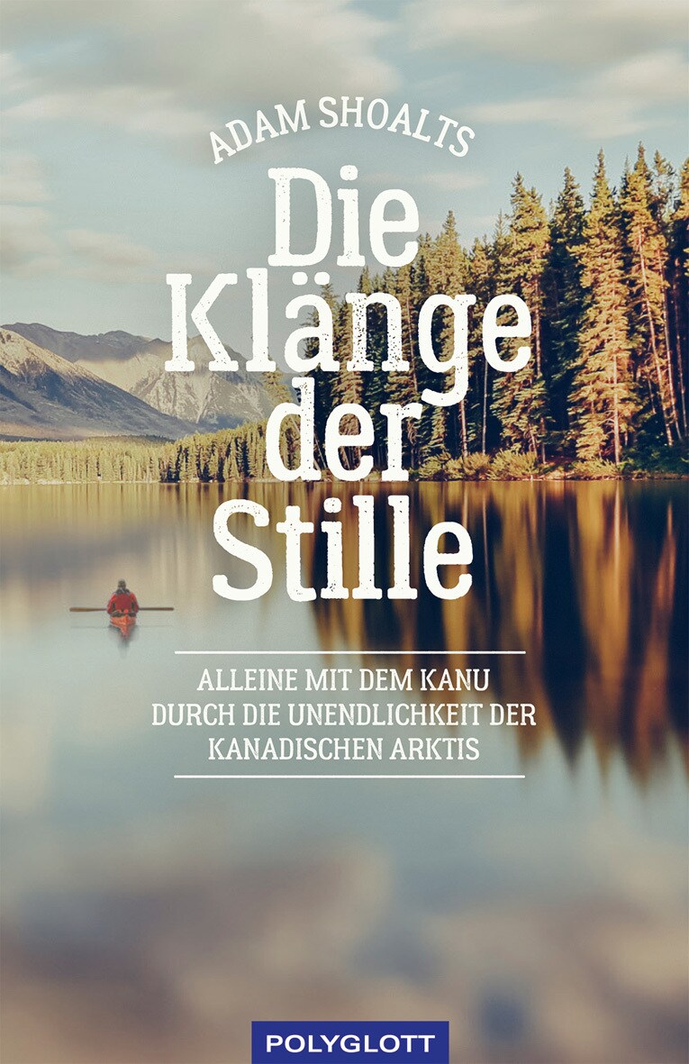 Polyglott Die Klänge der Stille (Deutsch, 2023, Adam Shoalts)