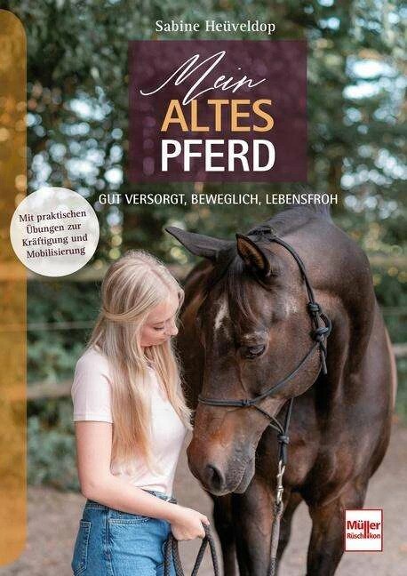 Müller Rüschlikon Mein altes Pferd (Deutsch, 2022, Sabine Heüveldop)