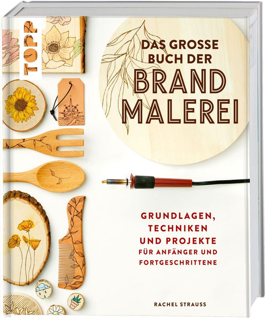 Frech Das große Buch der Brandmalerei (Deutsch, 2021, Rachel Strauss)