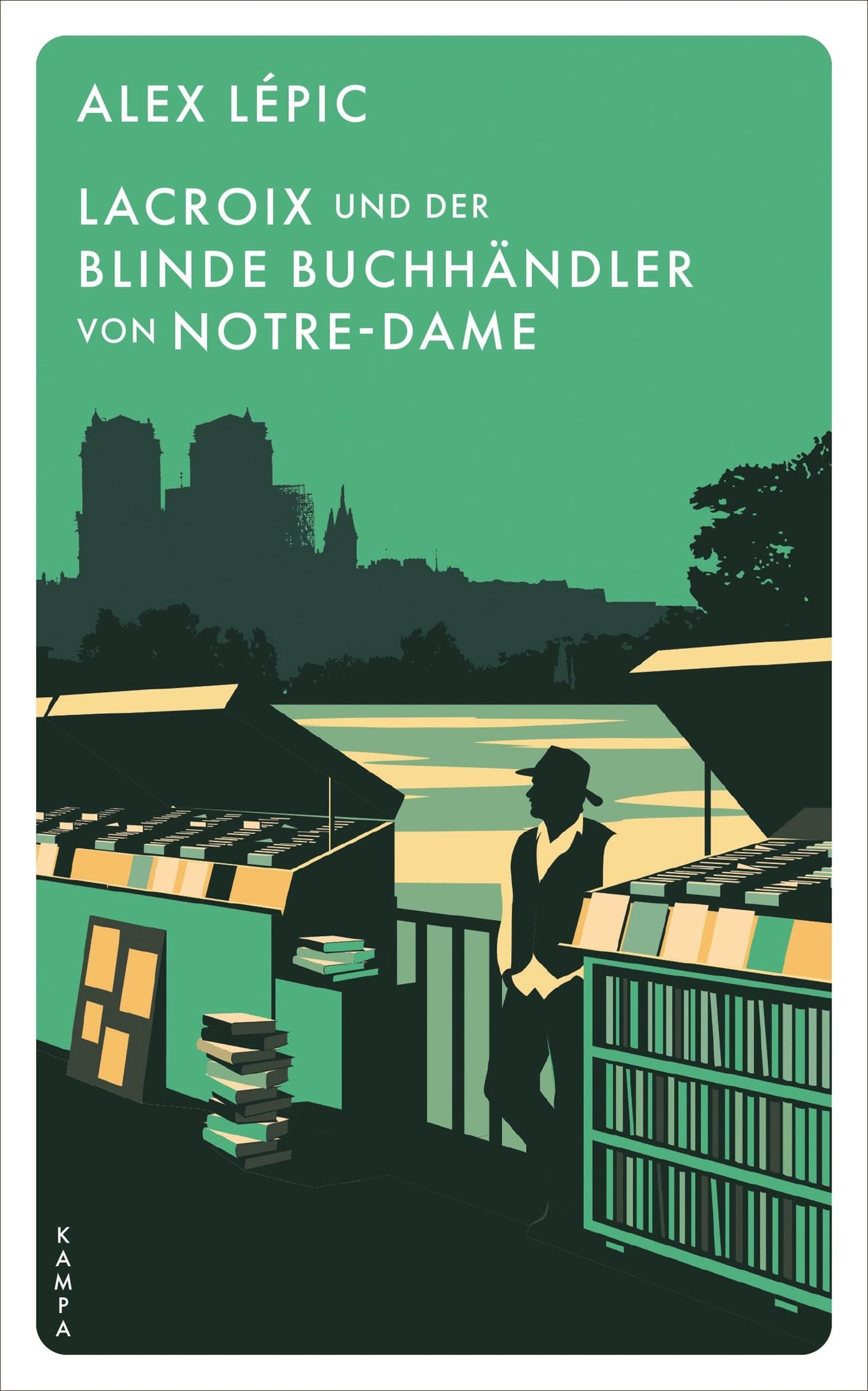 Kampa Lacroix und der blinde Buchha?ndler von Notre-Dame (Deutsch, 2022, Alex Lépic)