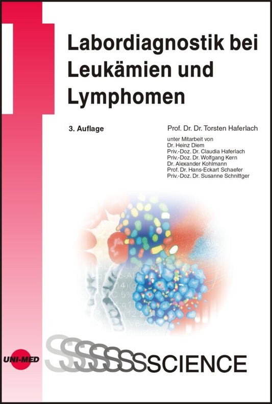 Labordiagnostik bei Leukämien und Lymphomen (Torsten Haferlach)