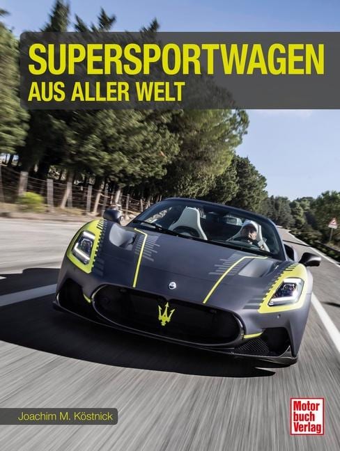 Motorbuch Supersportwagen aus aller Welt (Deutsch, 2023, Joachim M. Köstnick)
