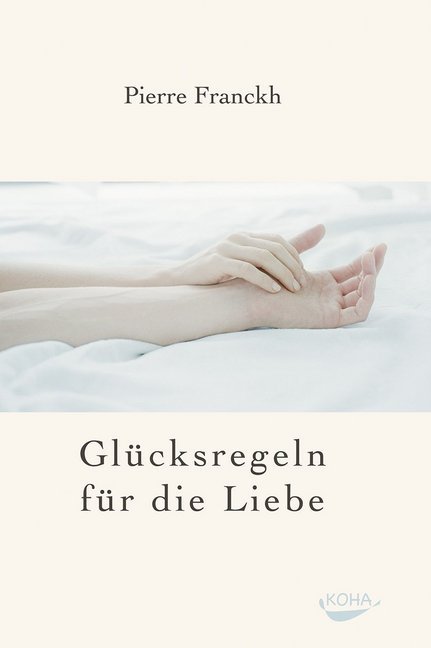 Glücksregeln für die Liebe (Pierre Franckh)