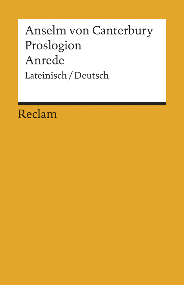 Proslogion/Anrede. Lateinisch/Deutsch (Anselm Von Canterbury)