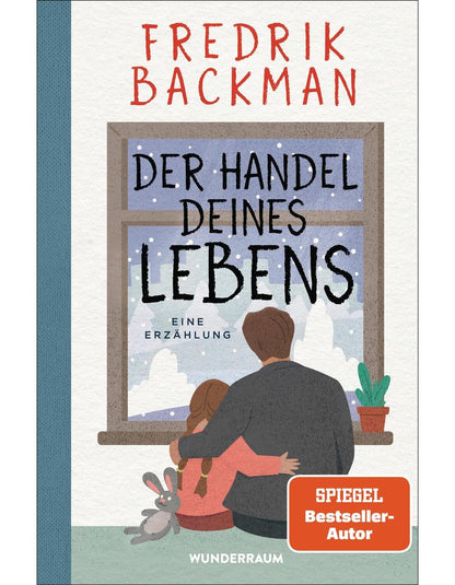 Goldmann Der Handel deines Lebens (Deutsch, 2023, Fredrik Backman, Antje Rieck-Blankenburg)