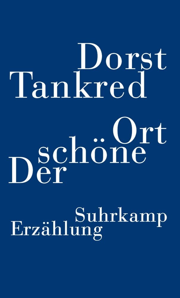 Der schöne Ort (Tankred Dorst)