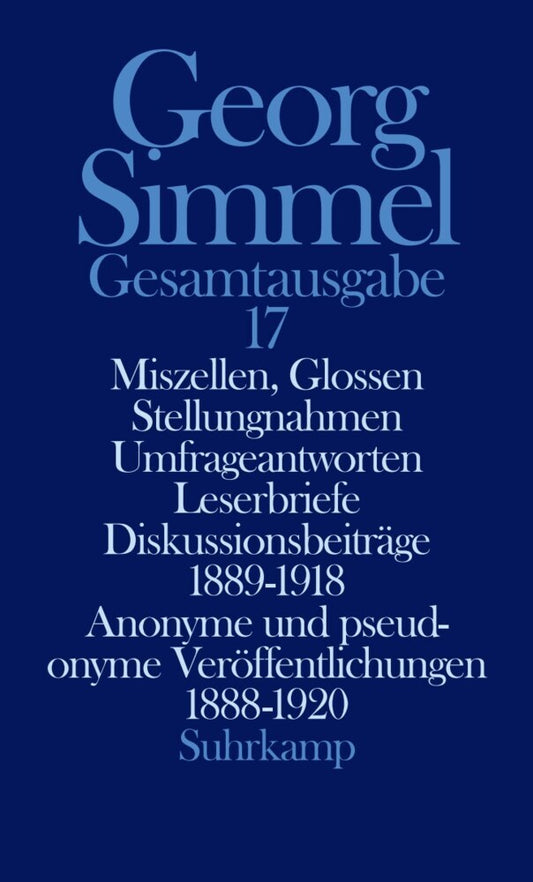 Miszellen, Glossen, Stellungnahmen, Umfrageantworten, Leserbriefe, Diskussionsbeiträge 1889-1918, Anonyme und pseudonyme Veröffentlichungen 1888-1920 (Georg Simmel)