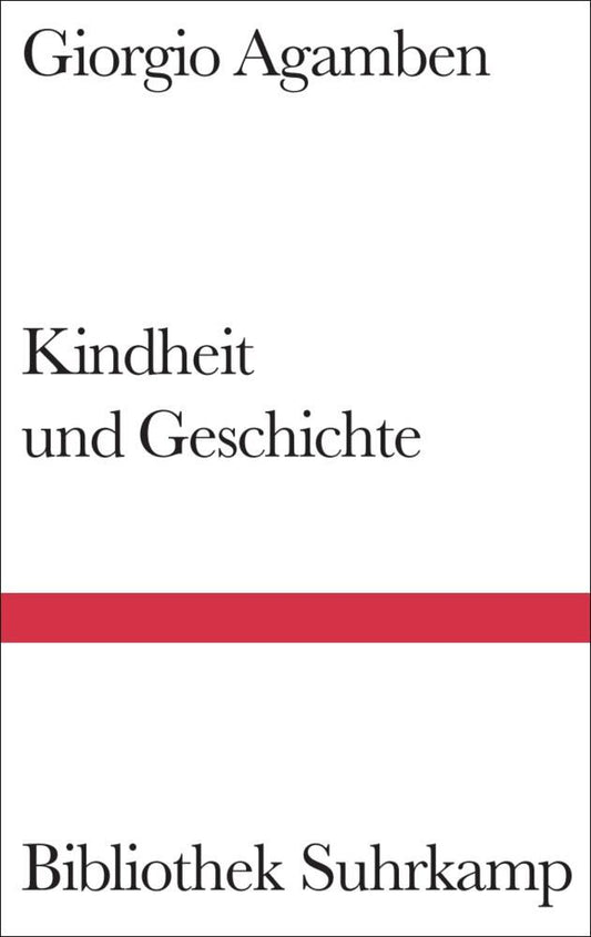 Kindheit und Geschichte (Giorgio Agamben)