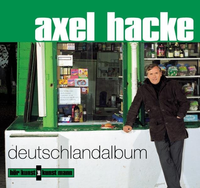 Deutschlandalbum, 1 Audio-CD (Axel Hacke)