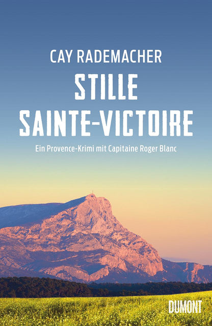 DuMont Stille Sainte-Victoire (Deutsch, 2023, Cay Rademacher)