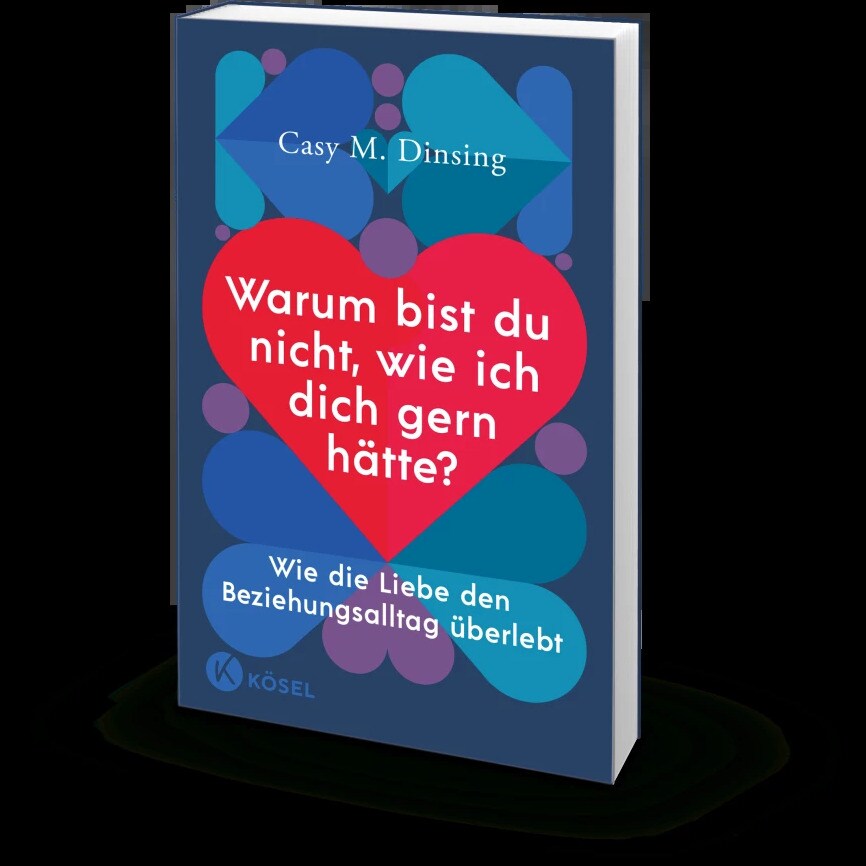 Kösel Warum bist du nicht, wie ich dich gern hätte? (Deutsch, 2023, Shirley Michaela Seul, Casy M. Dinsing)