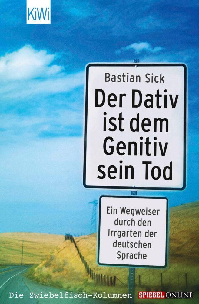 Der Dativ ist dem Genitiv sein Tod.Folge.1 (Bastian Sick)