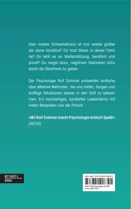 Edel Psychohacks für ein glückliches Leben (Deutsch, 2023, Rolf Schmiel)