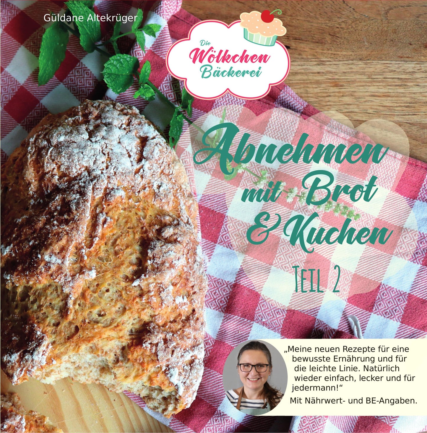 DplusA Abnehmen mit Brot und Kuchen Teil 2 (Deutsch, 2019, Güldane Altekrüger)