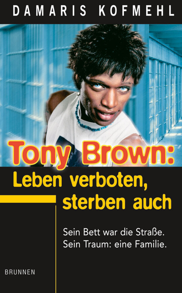 Tony Brown: Leben verboten, Sterben auch (Damaris Kofmehl)