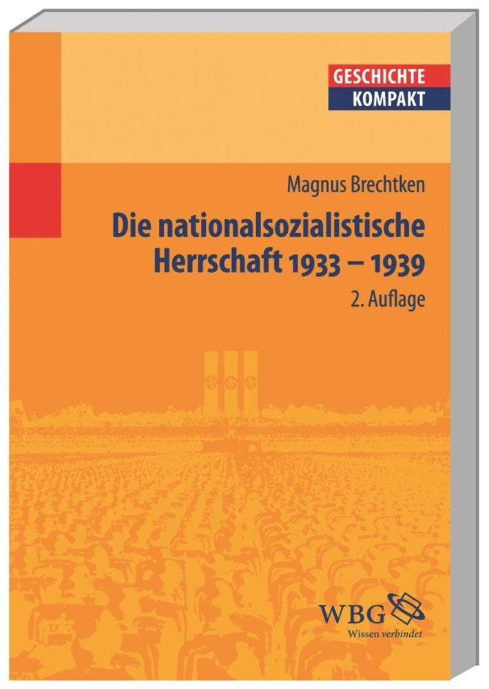 Die nationalsozialistische Herrschaft (Magnus Brechtken)