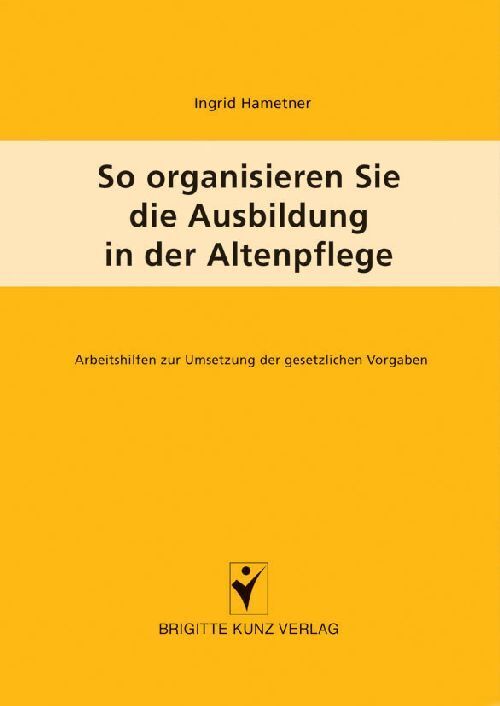 So organisieren Sie die Ausbildung in der Altenpflege