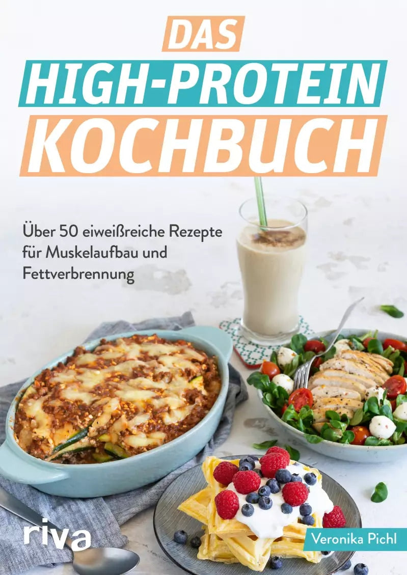 Riva Das High-Protein-Kochbuch (Deutsch, 2022, Veronika Pichl)
