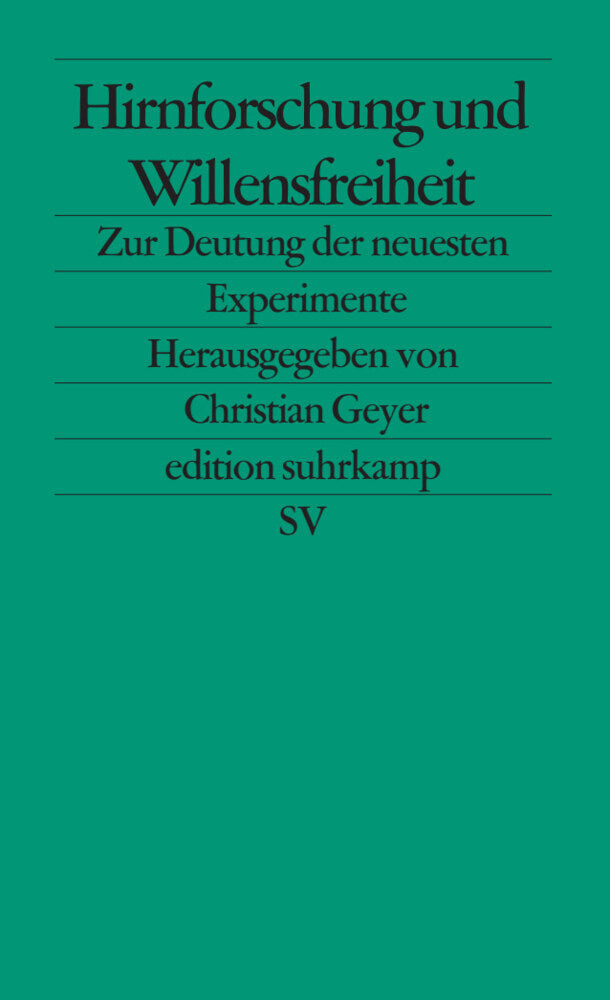 Hirnforschung und Willensfreiheit (Christian Geyer)