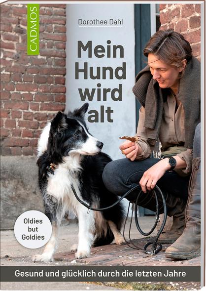 Cadmos / AV Buch Mein Hund wird alt (Deutsch, 2023, Dorothee Dahl)