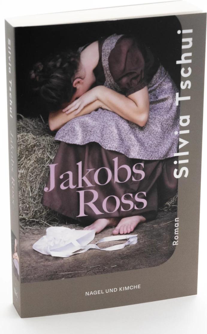Nagel & Kimche Jakobs Ross (Deutsch, 2023, Silvia Tschui)