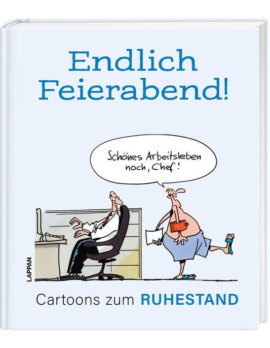 Carlsen Endlich Feierabend! - Cartoons zum Ruhestand (Deutsch, 2023, Diverse)