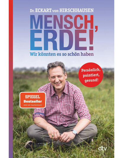 DTV Mensch, Erde! Wir könnten es so schön haben (Deutsch, 2022, Eckart von Hirschhausen)