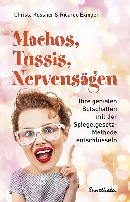 Machos, Tussis, Nervensägen (Christa Kössner)