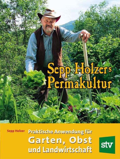 Sepp Holzers Permakultur (Sepp Holzer)