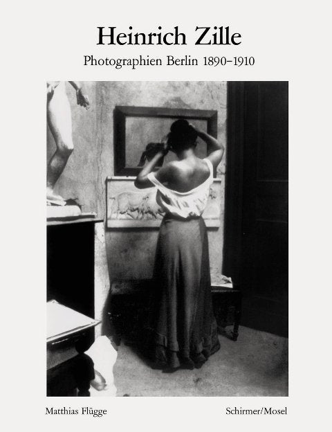 Photographien Berlin 1890-1910 (Heinrich Zille)