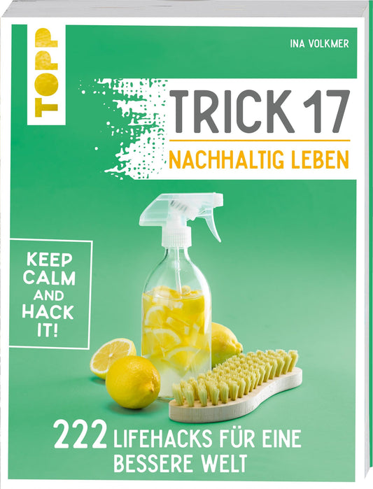 Frech Trick 17 - Nachhaltig leben (Deutsch, 2019, Ina Volkmer)