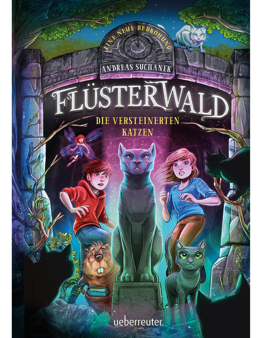 Ueberreuter Flüsterwald - Eine neue Bedrohung. Die versteinerten Katzen. Mit Farbschnitt nur in der 1. Auflage! (Deutsch, 2023, Andreas Suchanek)