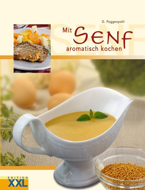 Mit Senf aromatisch kochen (G. Poggenpohl)