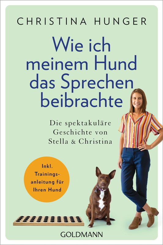 Goldmann Wie ich meinem Hund das Sprechen beibrachte (Deutsch, 2022, Christina Hunger)