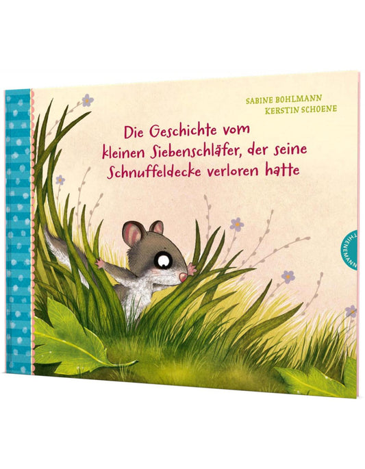 Thienemann Der kleine Siebenschläfer 7: Die Geschichte vom kleinen Siebenschläfer, der seine Schnuffeldecke (Deutsch, 2022, Sabine Bohlmann)