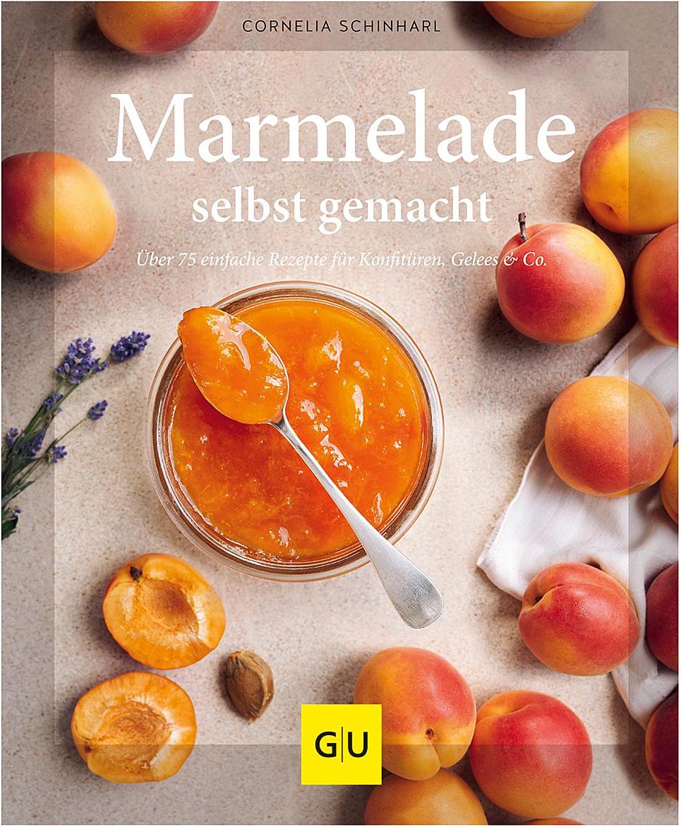 GU Marmelade selbst gemacht (Deutsch, 2022, Cornelia Schinharl)