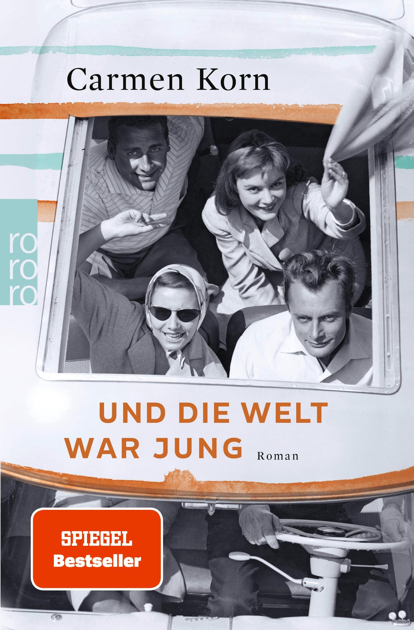 rororo Und die Welt war jung (Deutsch, 2022, Carmen Korn)